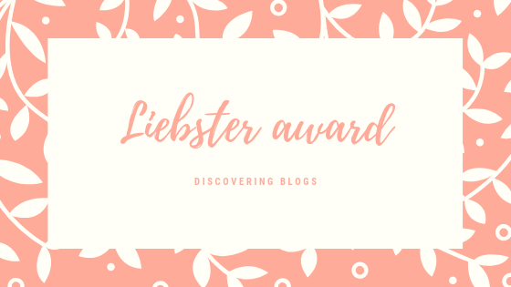 Liebster Award 2019 Nominee: Clara The Exploradora